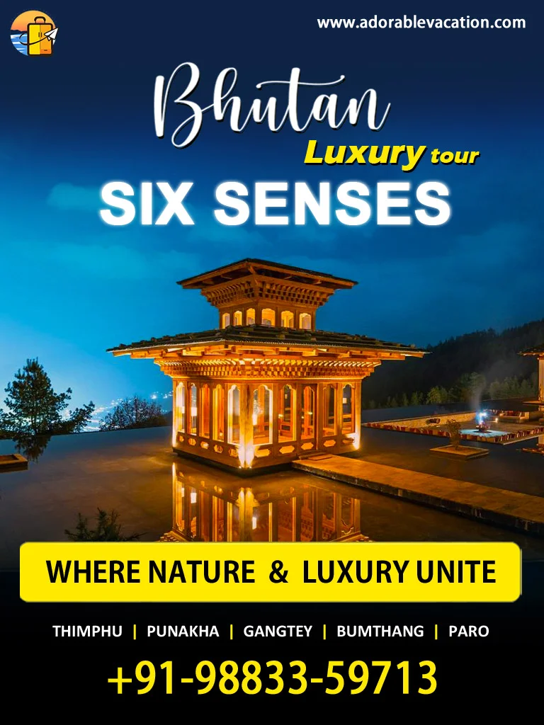 Bhutan Package Tour with Six Senses Hotel